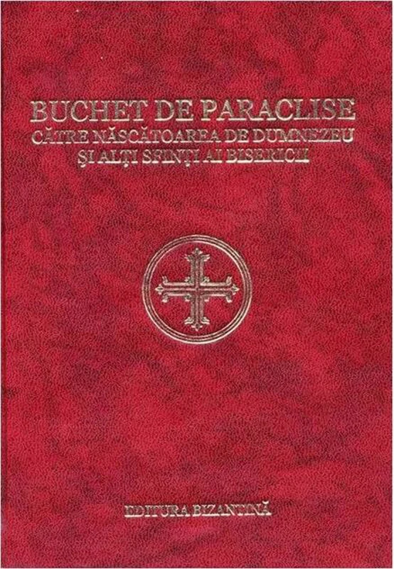 Buchet de paraclise către Preasfânta Născătoarea de Dumnezeu și alți Sfinți ai Bisericii