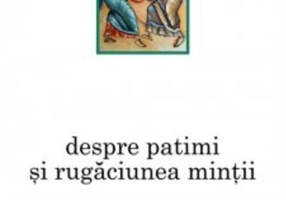 Despre patimi și rugăciunea minții