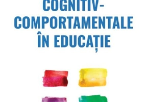 Intervenții cognitiv-comportamentale în educație