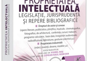 Proprietatea intelectuală. Legislație, jurisprudență și repere bibliografice: aprilie 2024