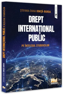 Drept internațional public - pe înțelesul studenților