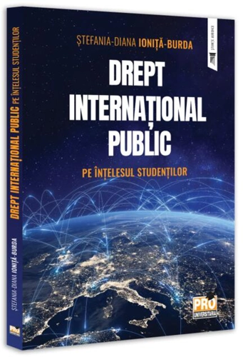 Drept internațional public - pe înțelesul studenților