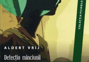 Detecţia minciunii şi a comportamentului simulant: Dileme şi oportunităţi