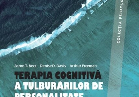 Terapia cognitivă a tuluburărilor de personalitate (ediția  a III-a)