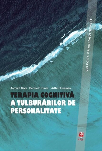 Terapia cognitivă a tuluburărilor de personalitate (ediția  a III-a)