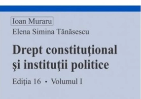 Drept constituțional și instituții politice (Volumul I)
