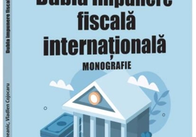 Dubla impunere fiscală internațională. Monografie