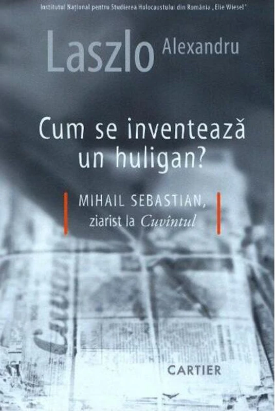 Cum se inventează un huligan?