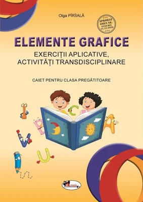 Elemente grafice. Caiet pentru clasa pregătitoare