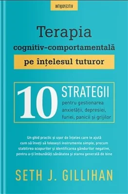 Terapia cognitiv-comportamentală pe înțelesul tuturor