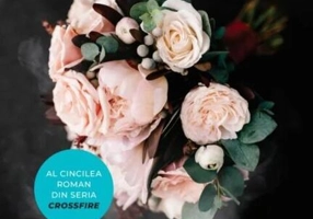 Descătușarea. Crossfire (Vol. 5)