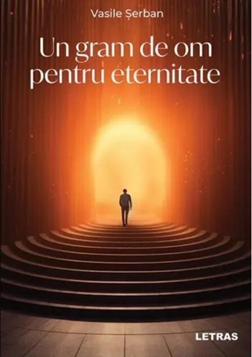 Un gram de om pentru eternitate