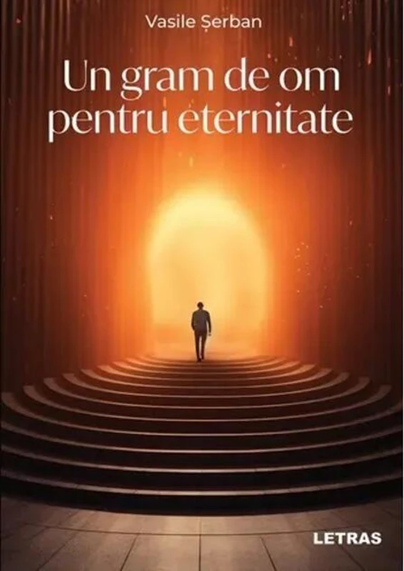 Un gram de om pentru eternitate