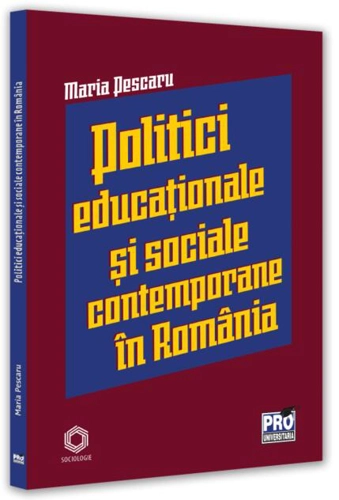 Politici și strategii educaționale și sociale contemporane în România