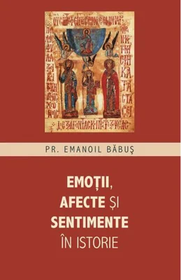 Emoții, afecte și sentimente în istorie