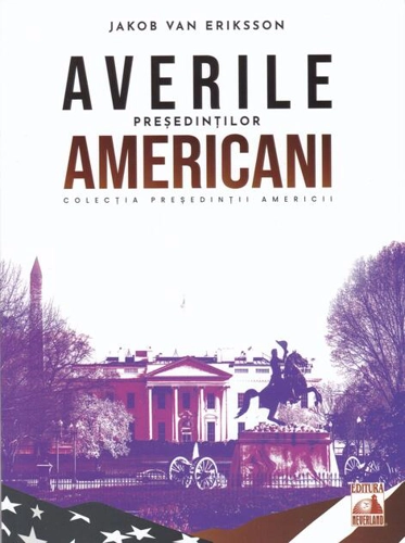 Președinții americani... Averile președinților americani