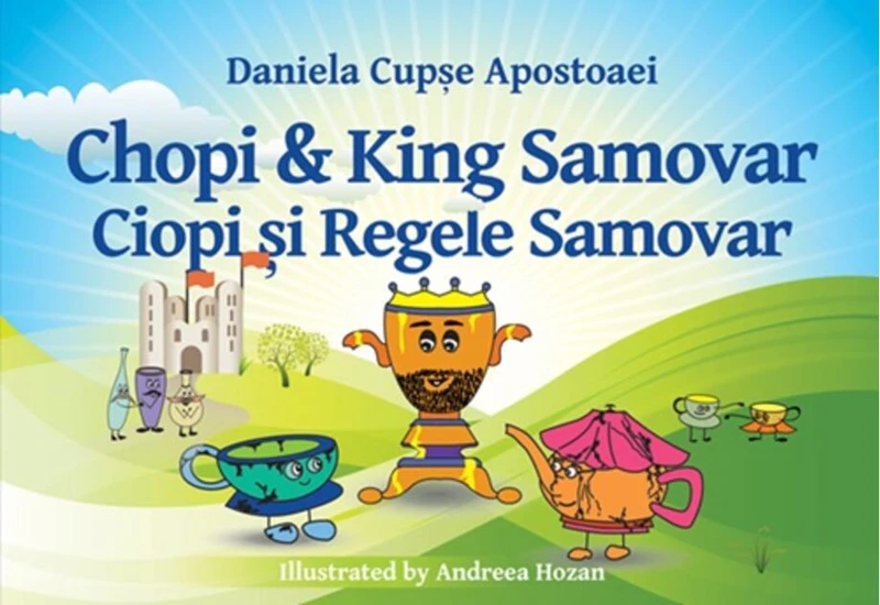Ciopi și Regele Samovar / Chopi and King Samovar