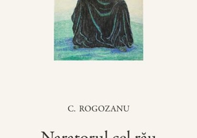 Naratorul cel rău. Un studiu despre realismul românesc: Rebreanu, Preda, Dumitriu