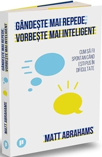 Gândește mai repede, vorbește mai inteligent