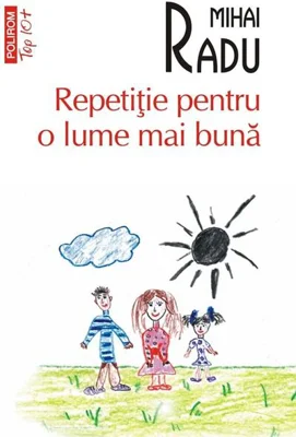 Repetiție pentru o lume mai bună (Top 10+)