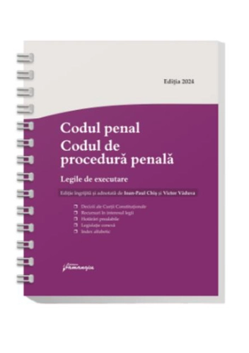 Codul penal. Codul de procedură penală. Legile de executare