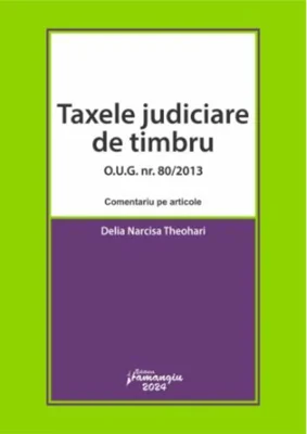 Taxele judiciare de timbru - O.U.G. nr. 80/2013