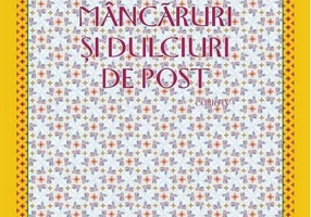 Mâncăruri şi dulciuri de post