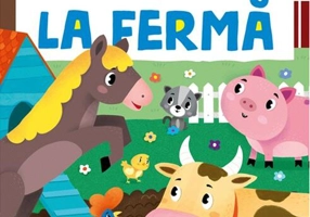 Învățăm și ne jucăm - La fermă