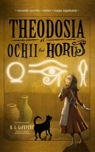 Theodosia și Ochii lui Horus (Vol. 3)