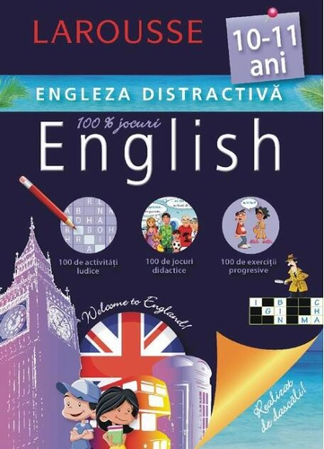 Larousse. Engleza distractivă 10-11 ani