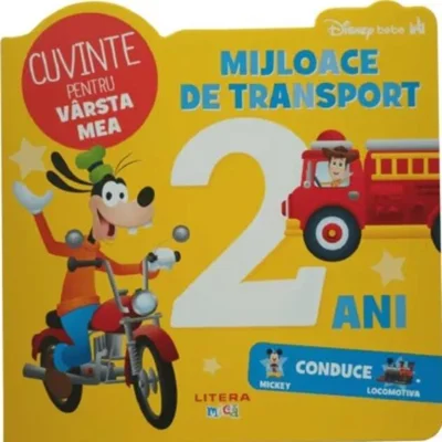Disney Bebe. Cuvinte pentru vârsta mea. Mijloace de transport