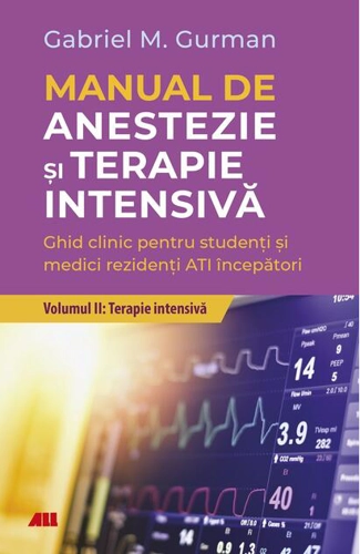 Terapie Intensivă. Manual de anestezie şi terapie intensivă (Vol. 2)