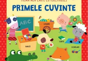 Prima mea carte cu ferestruici. Primele cuvinte