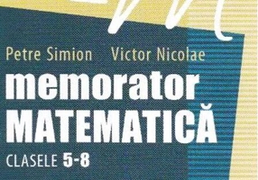 Memorator Matematică Clasele 5-8