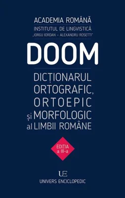 DOOM. Dicţionarul ortografic, ortoepic şi morfologic al limbii române
