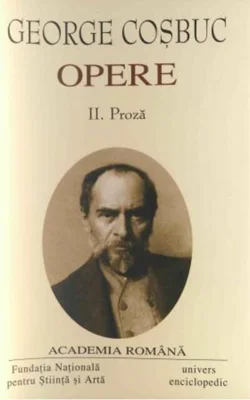 George Coșbuc. Opere (Vol. II) Proză