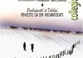 Dostoievski. Tragedia subteranei - Dostoievski și Tolstoi. Poveste cu doi necunoscuți