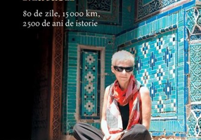 Singură pe Drumul Mătăsii