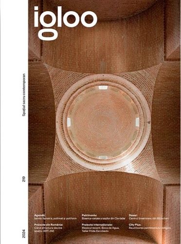 igloo 219. Spațiul sacru contemporan / Aprilie-Mai 2024