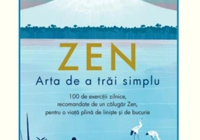 ZEN | Arta de a trăi simplu