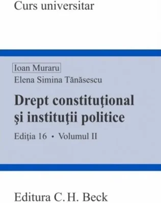 Drept constituțional și instituții politice (Vol. II)