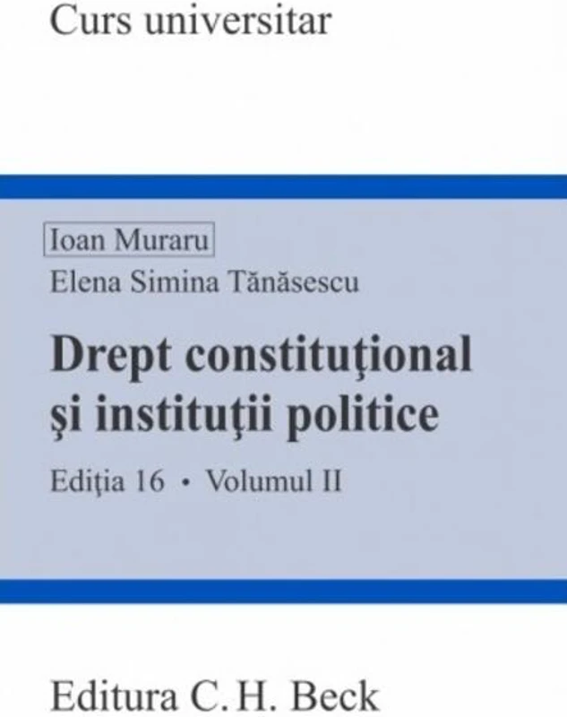 Drept constituțional și instituții politice (Vol. II)