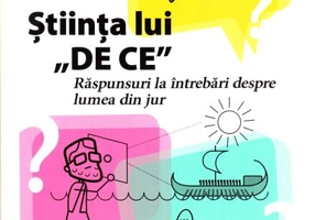 Ştiinţa lui „DE CE” 1