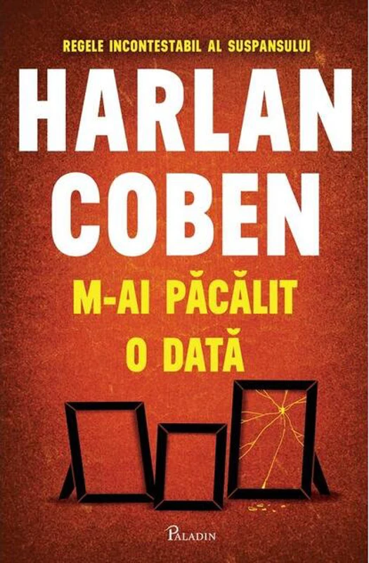 M-ai păcălit o dată
