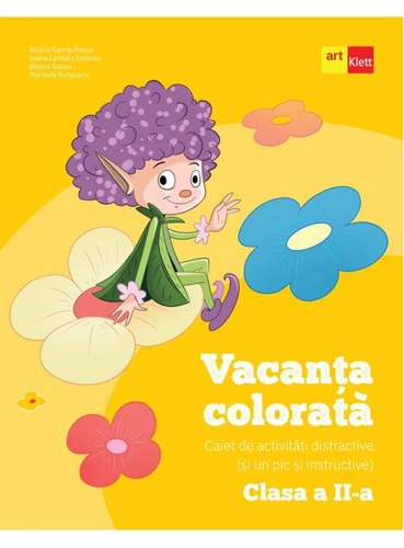 Vacanța colorată. Clasa a II-a. Caiet de activități distractive (și un pic și instructive)