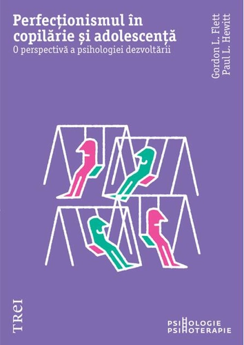 Perfecționismul în copilărie și adolescență