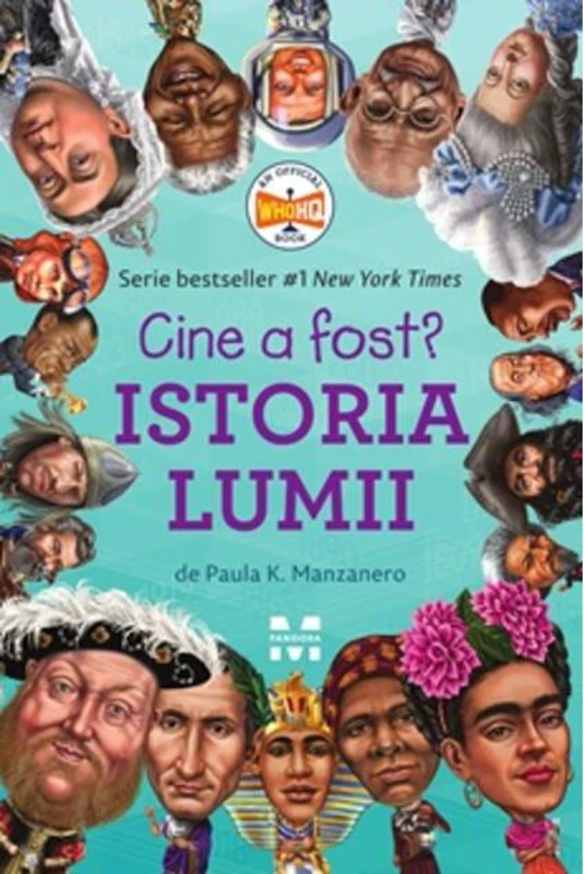 Cine a fost? Istoria lumii