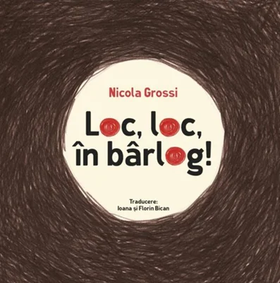 Loc, loc, în bârlog!