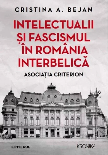 Intelectualii și fascismul în România interbelică