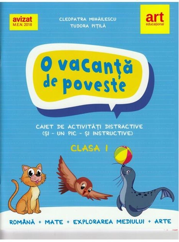 O vacanță de poveste. Clasa I. Caiet de activități
